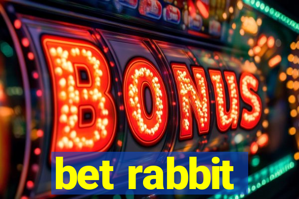 bet rabbit